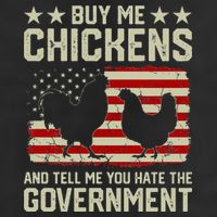 Buy Me Chickens And Tell Me You Hate The Government 7 Panel Mesh Trucker Snapback Hat