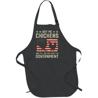 Buy Me Chickens And Tell Me You Hate The Government Full-Length Apron With Pockets