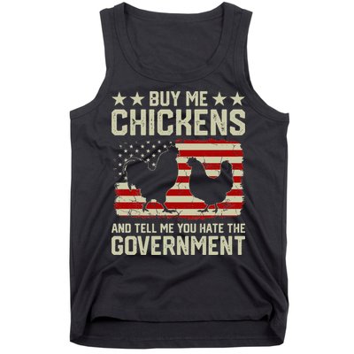 Buy Me Chickens And Tell Me You Hate The Government Tank Top