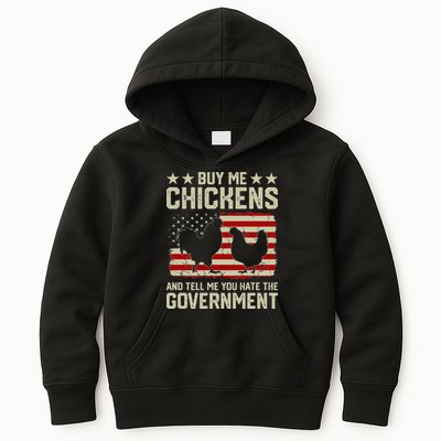 Buy Me Chickens And Tell Me You Hate The Government Kids Hoodie