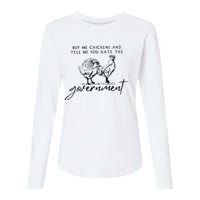 Buy Me Chickens And Tell Me You Hate The Government Womens Cotton Relaxed Long Sleeve T-Shirt