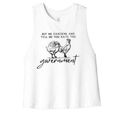 Buy Me Chickens And Tell Me You Hate The Government Women's Racerback Cropped Tank