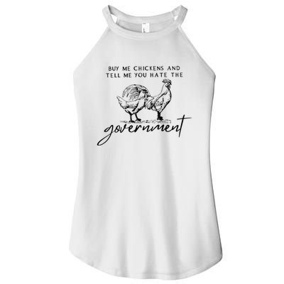 Buy Me Chickens And Tell Me You Hate The Government Women's Perfect Tri Rocker Tank