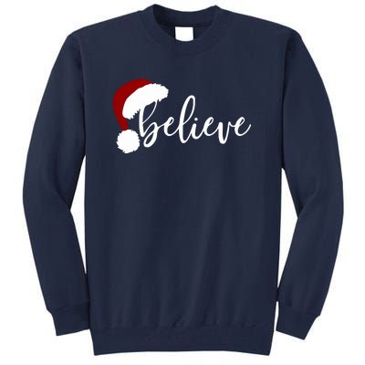 Believe Merry Christmas Variety For Unisex Xmas Gift Tall Sweatshirt