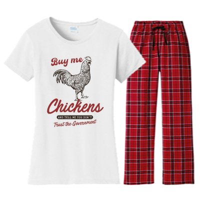 Buy Me Chickens And Tell Me You Dont Trust The Government Women's Flannel Pajama Set