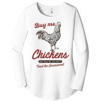 Buy Me Chickens And Tell Me You Dont Trust The Government Women's Perfect Tri Tunic Long Sleeve Shirt