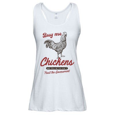 Buy Me Chickens And Tell Me You Dont Trust The Government Ladies Essential Flowy Tank