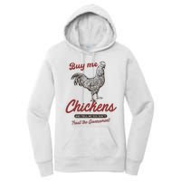 Buy Me Chickens And Tell Me You Dont Trust The Government Women's Pullover Hoodie