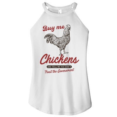 Buy Me Chickens And Tell Me You Dont Trust The Government Women's Perfect Tri Rocker Tank