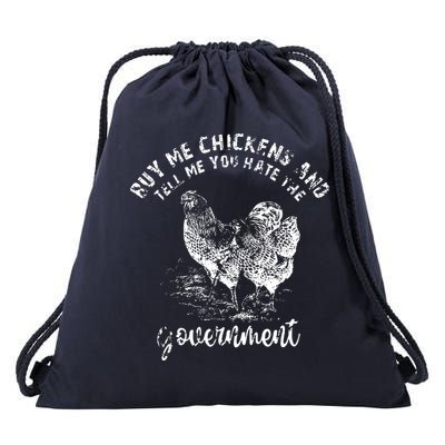 Buy Me Chicken And Tell Me You Hate The Government Drawstring Bag