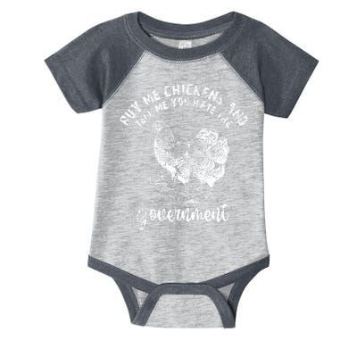 Buy Me Chicken And Tell Me You Hate The Government Infant Baby Jersey Bodysuit