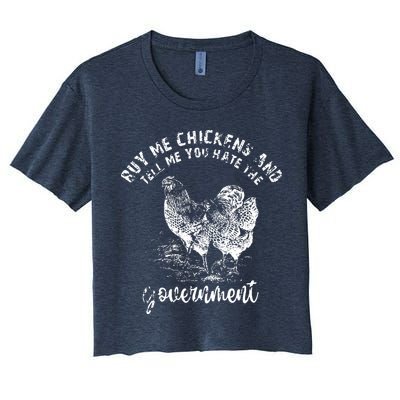 Buy Me Chicken And Tell Me You Hate The Government Crop Top