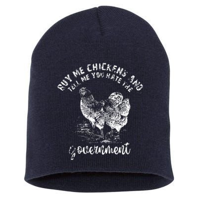 Buy Me Chicken And Tell Me You Hate The Government Short Acrylic Beanie