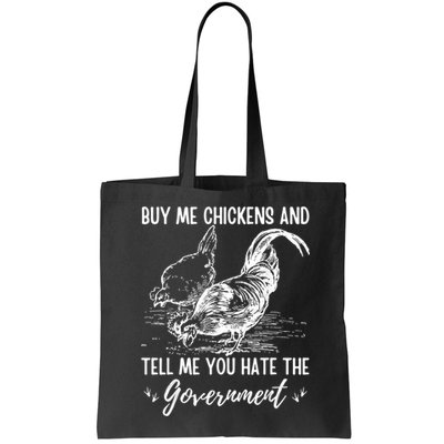 Buy Me Chickens Tell Me You Hate The Government Bag