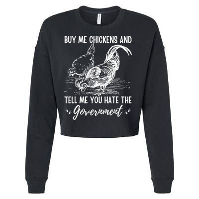 Buy Me Chickens Tell Me You Hate The Government Cropped Pullover Crew