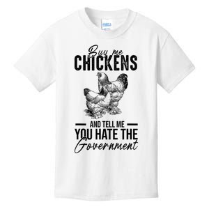 Buy Me Chickens Tell Me You Hate The Government Kids T-Shirt