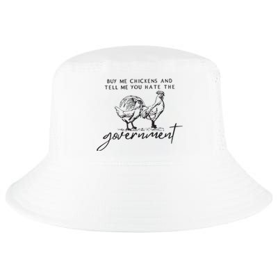 Buy Me Chickens And Tell Me You Hate The Government Cool Comfort Performance Bucket Hat