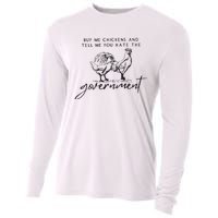 Buy Me Chickens And Tell Me You Hate The Government Cooling Performance Long Sleeve Crew