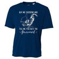 Buy Me Chickens And Tell Me You Hate The Government Cooling Performance Crew T-Shirt