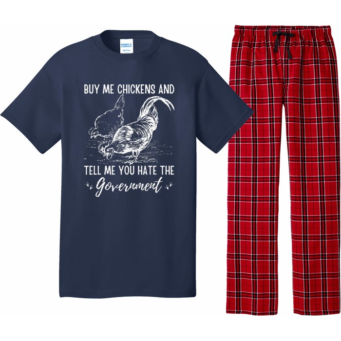 Buy Me Chickens And Tell Me You Hate The Government Pajama Set