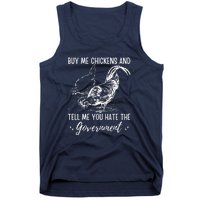 Buy Me Chickens And Tell Me You Hate The Government Tank Top