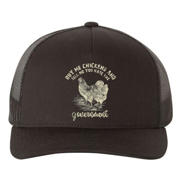 Buy Me Chickens Tell Me You Hate The Government Yupoong Adult 5-Panel Trucker Hat