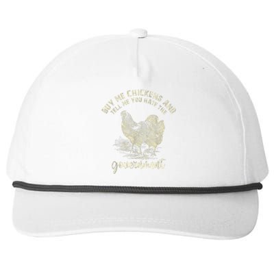 Buy Me Chickens Tell Me You Hate The Government Snapback Five-Panel Rope Hat