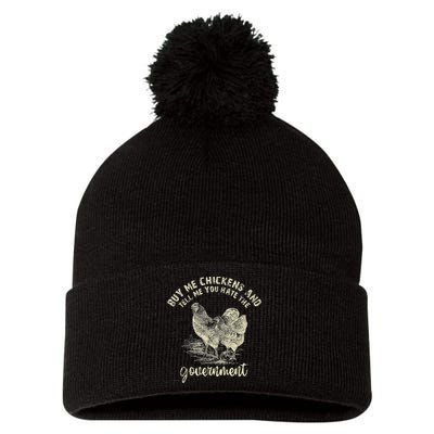 Buy Me Chickens Tell Me You Hate The Government Pom Pom 12in Knit Beanie