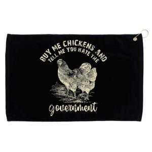 Buy Me Chickens Tell Me You Hate The Government Grommeted Golf Towel