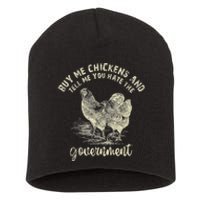 Buy Me Chickens Tell Me You Hate The Government Short Acrylic Beanie