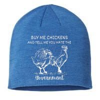 Buy Me Chickens And Tell Me You Hate The Government Sustainable Beanie