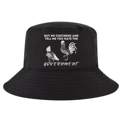 Buy Me Chickens And Tell Me You Hate The Government Cool Comfort Performance Bucket Hat