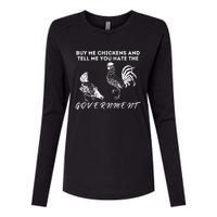 Buy Me Chickens And Tell Me You Hate The Government Womens Cotton Relaxed Long Sleeve T-Shirt