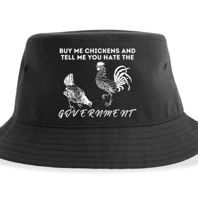 Buy Me Chickens And Tell Me You Hate The Government Sustainable Bucket Hat