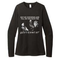 Buy Me Chickens And Tell Me You Hate The Government Womens CVC Long Sleeve Shirt