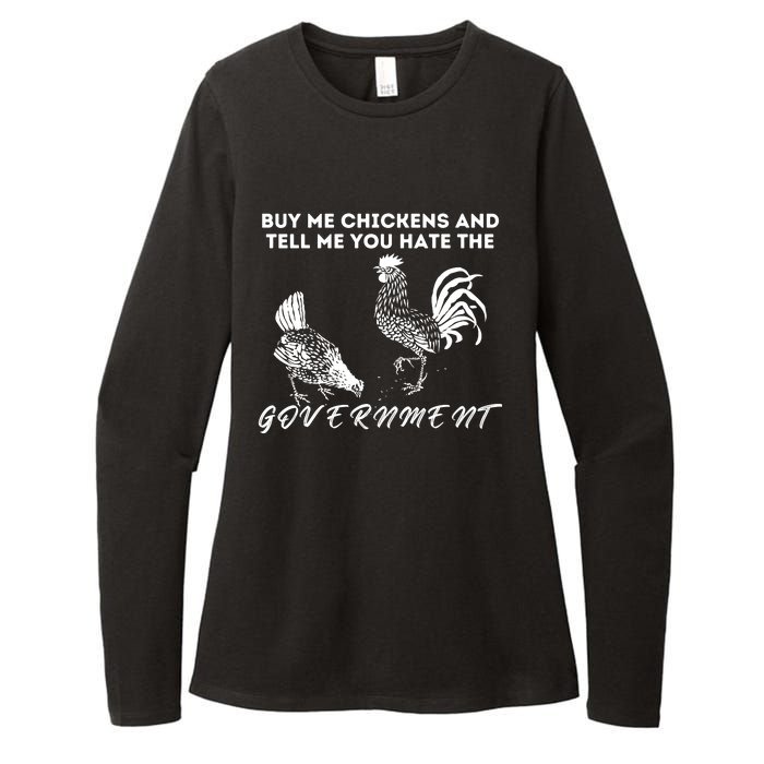 Buy Me Chickens And Tell Me You Hate The Government Womens CVC Long Sleeve Shirt