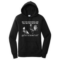 Buy Me Chickens And Tell Me You Hate The Government Women's Pullover Hoodie