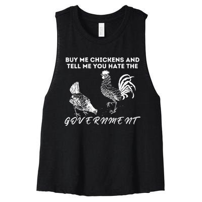 Buy Me Chickens And Tell Me You Hate The Government Women's Racerback Cropped Tank