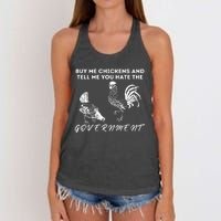 Buy Me Chickens And Tell Me You Hate The Government Women's Knotted Racerback Tank