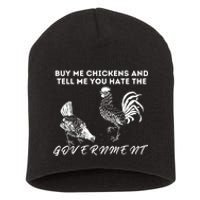 Buy Me Chickens And Tell Me You Hate The Government Short Acrylic Beanie