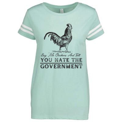 Buy Me Chickens And Tell You Hate The Government Enza Ladies Jersey Football T-Shirt