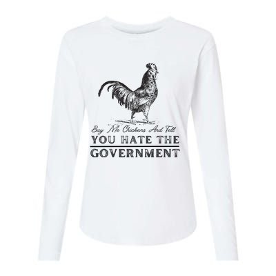 Buy Me Chickens And Tell You Hate The Government Womens Cotton Relaxed Long Sleeve T-Shirt