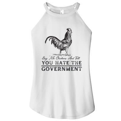 Buy Me Chickens And Tell You Hate The Government Women’s Perfect Tri Rocker Tank