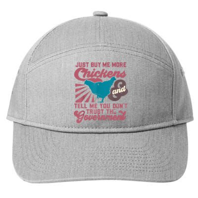 Buy Me Chickens And Tell Me You Don't Trust The Government 7-Panel Snapback Hat