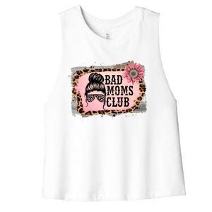 Bad Moms Club Member Funny Sarcastic Mom Friend Meaningful Gift Women's Racerback Cropped Tank