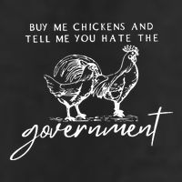 Buy Me Chickens And Tell Me You Hate The Government 7 Panel Mesh Trucker Snapback Hat