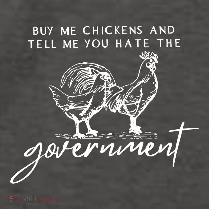 Buy Me Chickens And Tell Me You Hate The Government Vector Backpack