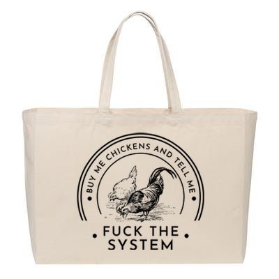 Buy Me Chickens And Tell You Fuck The System Cotton Canvas Jumbo Tote