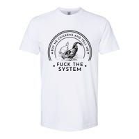 Buy Me Chickens And Tell You Fuck The System Softstyle CVC T-Shirt