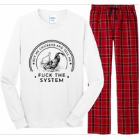 Buy Me Chickens And Tell You Fuck The System Long Sleeve Pajama Set